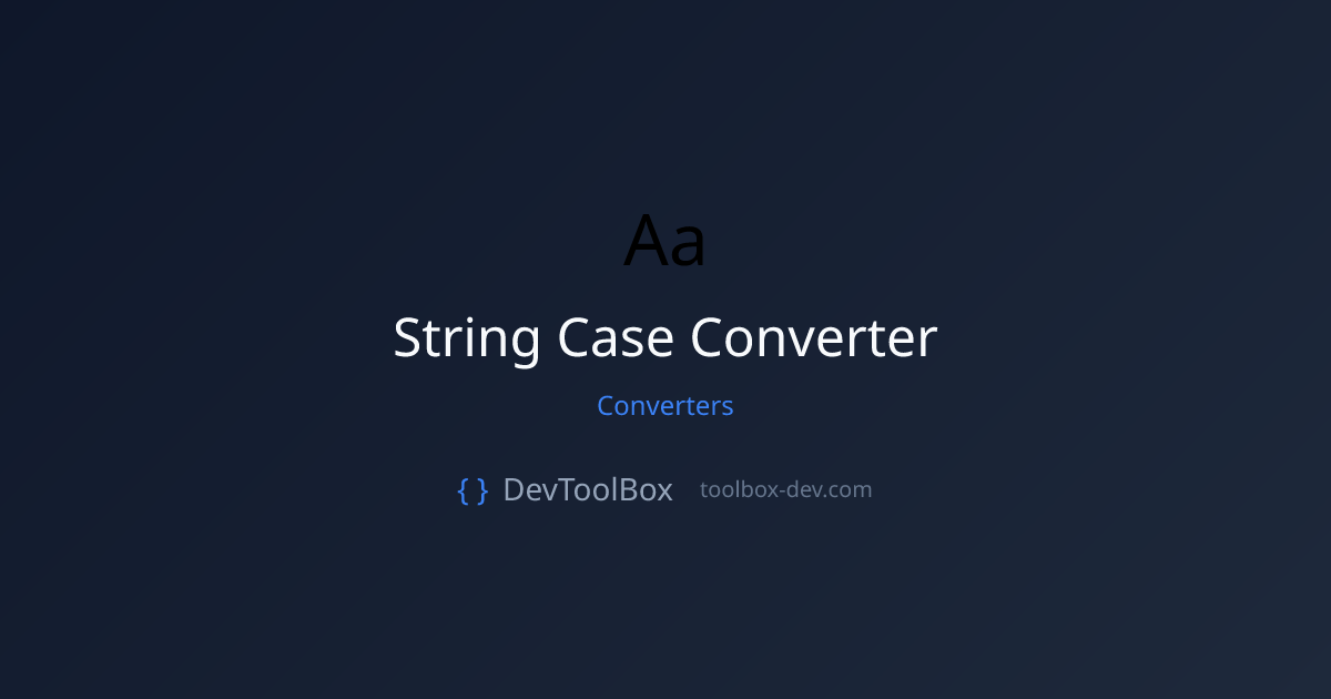 String Case Converter - camelCase, snake_case, kebab-case Online Free ...