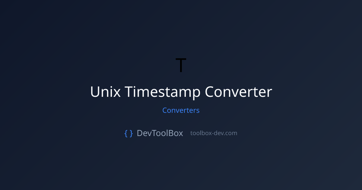 Unix Timestamp Converter - Convert Epoch Time Online Free | DevToolBox