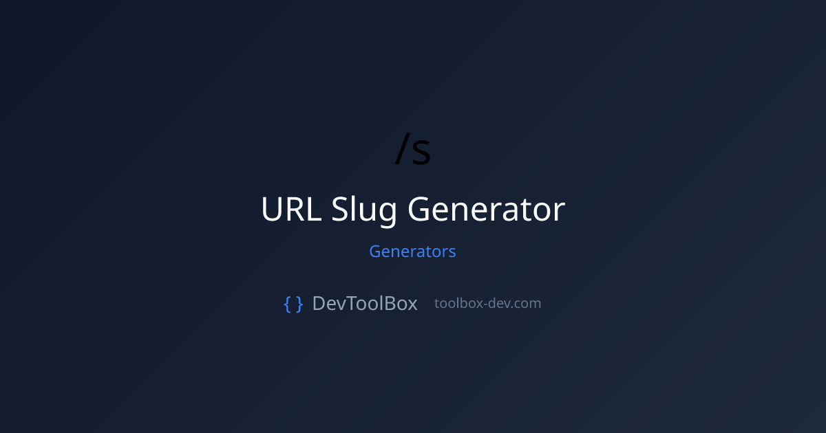 Slug Generator - Create SEO-Friendly URL Slugs Online Free | DevToolBox